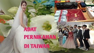 ADAT PERNIKAHAN DI TAIWAN || MASYA ALLAH BANGET MAHARNYA || PERNIKAHAN SULTAN TAIWAN