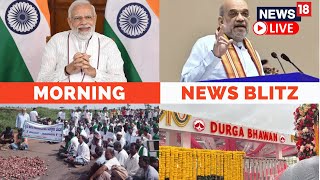 Top Stories | Know The Top Top Headlines Making News This Morning From Around India | News18