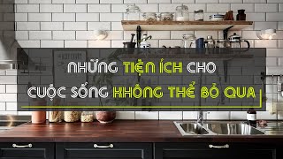 Những Tiện Ích Cho Cuộc Sống Không Thể Bỏ Qua