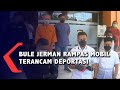 Bule Jerman Perampas Mobil Terancam Deportasi