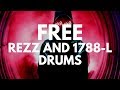 FREE MIDTEMPO DRUMS - REZZ and 1788-L  Style - Birthday Present (FREE DOWNLOAD)