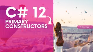 C# Developers : Understand Primary Constructors in C# 12 and Simplify Object Creation