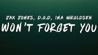 Jax Jones, D.O.D & Ina Wroldsen - Won't Forget You (Lyrics)
