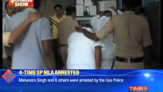 4-time SP MLA arrested in Goa