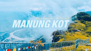 Manung Kot  ( डाँडा ) The Real Heaven in Nepal | 1,070 meters above the sea level