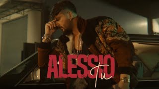 Alessio - Tu (Official Video 2021)