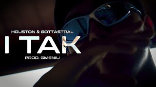 HOUSTON - I TAK FT. GOTTASTRAL (PROD. GMENIU) [VISUAL BY TONYMOONROCK/SPICYSHOT]