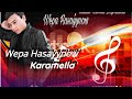 Wepa Hasayynow -Karamella Tagtabazar klipleri 2023 Mary