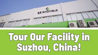 Tour Our Facility in Suzhou, China! | SJE Rhombus