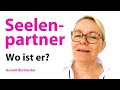 Seelenpartner 💓 Warum ist er (noch nicht da???) - Annett Burmester