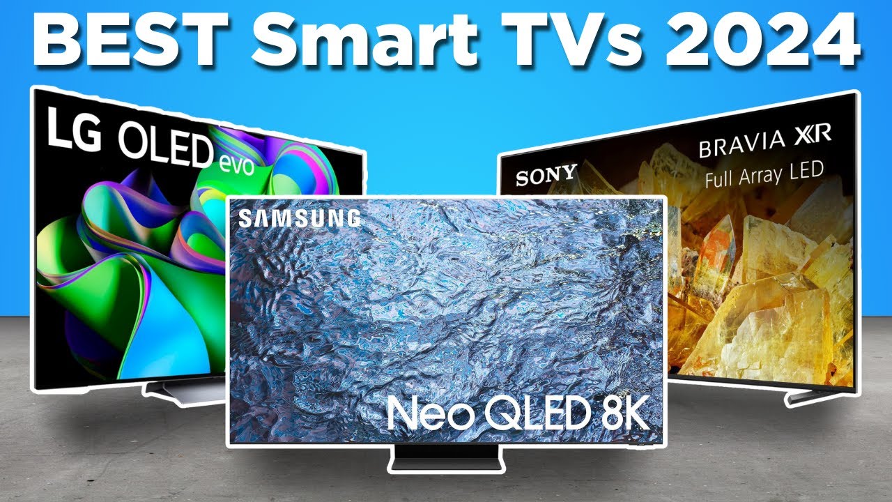 Best Smart TVs 2024! [Don't Buy Until You WATCH This!] - YouTube