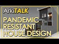 Pandemic Resistant House Design | Home Quarantine Set-Up | ArkiTALK  (English)