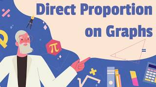 Direct Proportion on Graphs