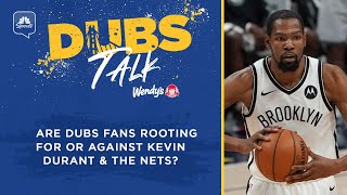 Are Warriors fans rooting for or against Kevin Durant and the Nets? | Dubs Talk