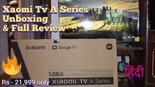 Xiaomi A Series 108 cm (43 inch) Full HD LED smart Google Tv Unboxing \u0026 full Review in Hindi