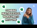 Easily Combine data from Multiple Excel Sheets into One dynamically (2 methods + file included)