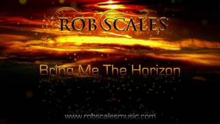 Rob Scales - Bring Me The Horizon