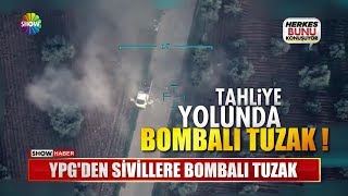 YPG'den sivillere bombalı tuzak