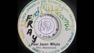 THE ABYSSINIANS - Poor Jason Whyte