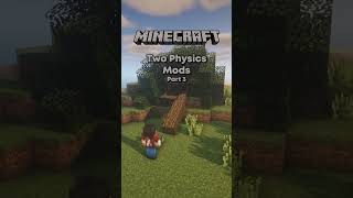 Minecraft: TWO PHYSICS MODS Pt. 3... (Realistic)