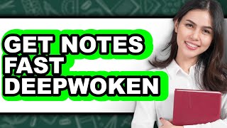 How to Get Notes Fast DeepWoken: Full Guide