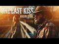 Mason Crow – One Last Kiss (Country Breakup Anthem)