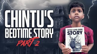 Chintu's Bed time story Part 2 | Horror |Comedy | Velujazz