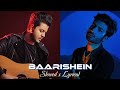 Baarishein - Raafay Israr ft. Jani | Slowed x Lyrical | Echo Vibes