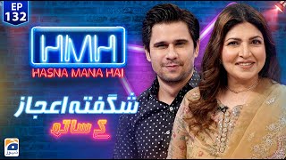 Hasna Mana Hai with Tabish Hashmi | Shagufta Ejaz (Pakistani Actress) | Episode 132 | Geo News