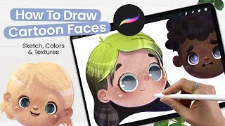 How To Draw Cartoon Faces + Adding Texture To Illustrations • Cute Art • Procreate Tutorial