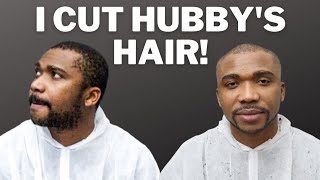 HOW I CUT MY HUSBAND'S HAIR |