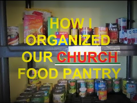 How I Organized Our Church Food Pantry How I Organized Our Church Food Pantry