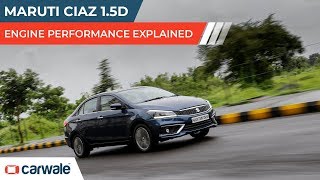 Maruti Ciaz 1.5 Diesel | Engine Performance Explained | CarWale