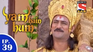 Yam Hain Hum - यम हैं हम - Episode 39 - 5th February 2015