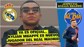 ¡OFICIAL! KYLIAN MBBAPÉ es JUGADOR DEL REAL MADRID. Detalles del arribo del francés | La Liga Al Día