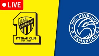 Al Ittihad vs Navbahor Namangan live match AFC Champions League | الاتحاد vs نافباهور