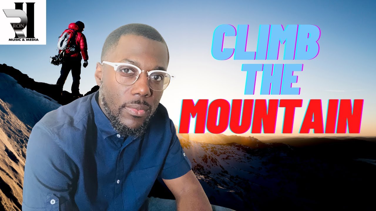 Climb The Mountain - (Audio) Motivation - YouTube