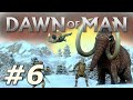 Dawn of Man | The Township of Frostlake - Part 6