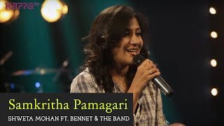 Samkritha Pamagari - Shweta Mohan ft. Bennet & the band