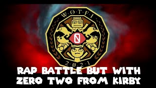 WOTFI 2021 Final Battle/Rap but with Kirby - Zero Two - With Lyrics by Man on the Internet