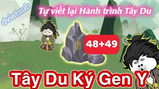 Tây Du Ký Gen Y | Tôi tự viết lại hành trình Tây Du | Tập 48+49 Reloader