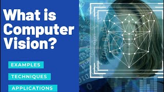 What is Computer Vision | Computer Vision and Image Processing | Electrical Engineering Education