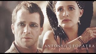 [Rome] Antony & Cleopatra » The Power Of Love