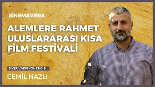 Alemlere Rahmet Uluslararası Kısa Film Festivali - Cemil Nazlı