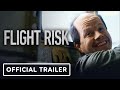 FLIGHT RISK Official Trailer (2024) Mark Wahlberg