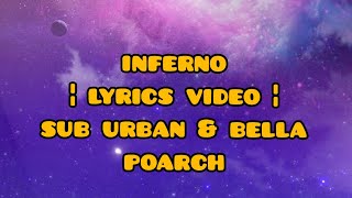 INFERNO ¦ Lyrics video ¦ Sub Urban & Bella Poarch