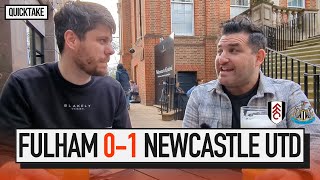 "Subs changed the game" | Fulham 0-1 Newcastle United | QUICK TAKE