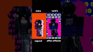 mine vs vani’s! @vanilbean #trending #roblox #edit #fyp #blowup #trendingshorts #robloxedit #viral