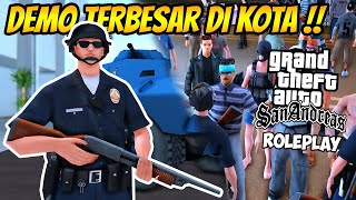 JGRP - DEMO KERICUHAN TERBESAR DI KOTA ! || GTA SAN ANDREAS ROLEPLAY