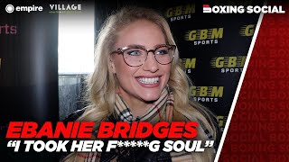 “I TOOK HER F*****G SOUL” Ebanie Bridges RAW! Only Fans, Becoming Undisputed & Sponsoring Fighters